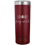 Stay Wild 22oz Skinny Tumbler Laser Engraved
