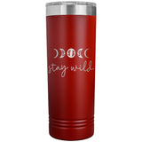Stay Wild 22oz Skinny Tumbler Laser Engraved