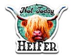 Not Today Heifer Highland Cow Vinyl Decal Sticker