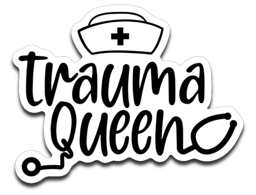 Trauma Queen Vinyl Decal Sticker