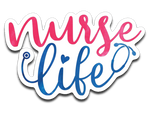 Nurse Life Vinyl Decal Sticker