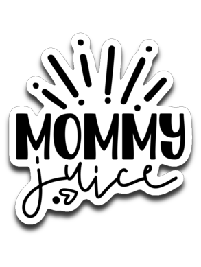 Mommy Juice Vinyl Decal Sticker