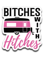 Bitches with Hitches Vinyl Decal Sticker