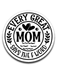 Every Great Mom Says the F Word Vinyl Decal Sticker