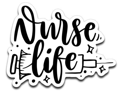 Nurse Life Vinyl Decal Sticker