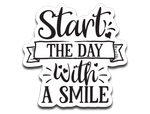 Start the Day with a Smile Vinyl Decal Sticker