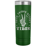 Thick Thighs Spooky Vibes Funny Halloween 22oz Skinny Tumbler Laser Engraved