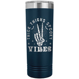 Thick Thighs Spooky Vibes Funny Halloween 22oz Skinny Tumbler Laser Engraved