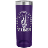 Thick Thighs Spooky Vibes Funny Halloween 22oz Skinny Tumbler Laser Engraved