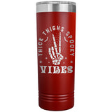 Thick Thighs Spooky Vibes Funny Halloween 22oz Skinny Tumbler Laser Engraved