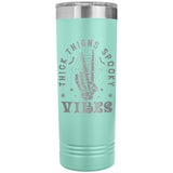 Thick Thighs Spooky Vibes Funny Halloween 22oz Skinny Tumbler Laser Engraved
