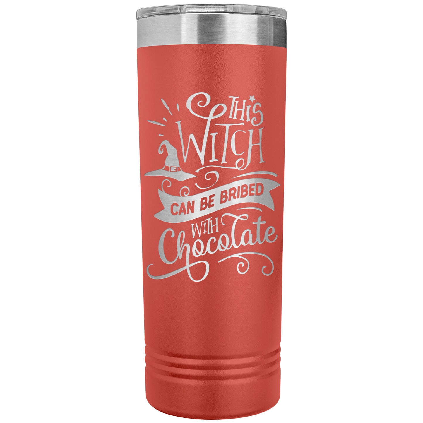 This Witch Can Be Bribed with Chocolate 22oz Skinny Tumbler Laser Engraved Halloween Gift