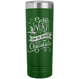 This Witch Can Be Bribed with Chocolate 22oz Skinny Tumbler Laser Engraved Halloween Gift