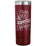 This Witch Can Be Bribed with Chocolate 22oz Skinny Tumbler Laser Engraved Halloween Gift