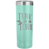 Trick or Teach Skinny Tumbler