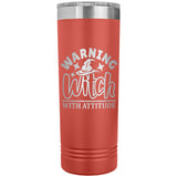Warning Witch with Attitude 22oz Skinny Tumbler