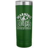 Warning Witch with Attitude 22oz Skinny Tumbler