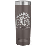 Warning Witch with Attitude 22oz Skinny Tumbler
