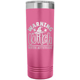 Warning Witch with Attitude 22oz Skinny Tumbler
