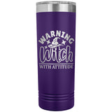 Warning Witch with Attitude 22oz Skinny Tumbler
