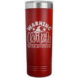 Warning Witch with Attitude 22oz Skinny Tumbler