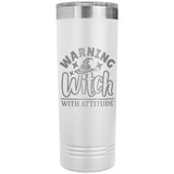 Warning Witch with Attitude 22oz Skinny Tumbler