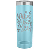 Wild and Free 22oz Skinny Tumbler Laser Engraved