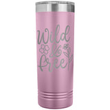 Wild and Free 22oz Skinny Tumbler Laser Engraved