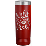 Wild and Free 22oz Skinny Tumbler Laser Engraved