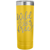 Wild and Free 22oz Skinny Tumbler Laser Engraved