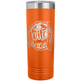 Witch Please 22oz Skinny Tumbler