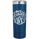 Witch Vibes 22oz Skinny Tumbler