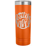 Witch Vibes 22oz Skinny Tumbler
