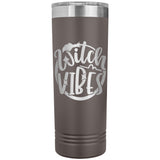 Witch Vibes 22oz Skinny Tumbler