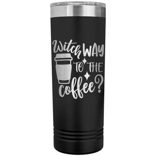 Witch Way to the Coffee 22oz Skinny Tumbler