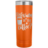 Witch Way to the Coffee 22oz Skinny Tumbler
