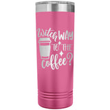 Witch Way to the Coffee 22oz Skinny Tumbler