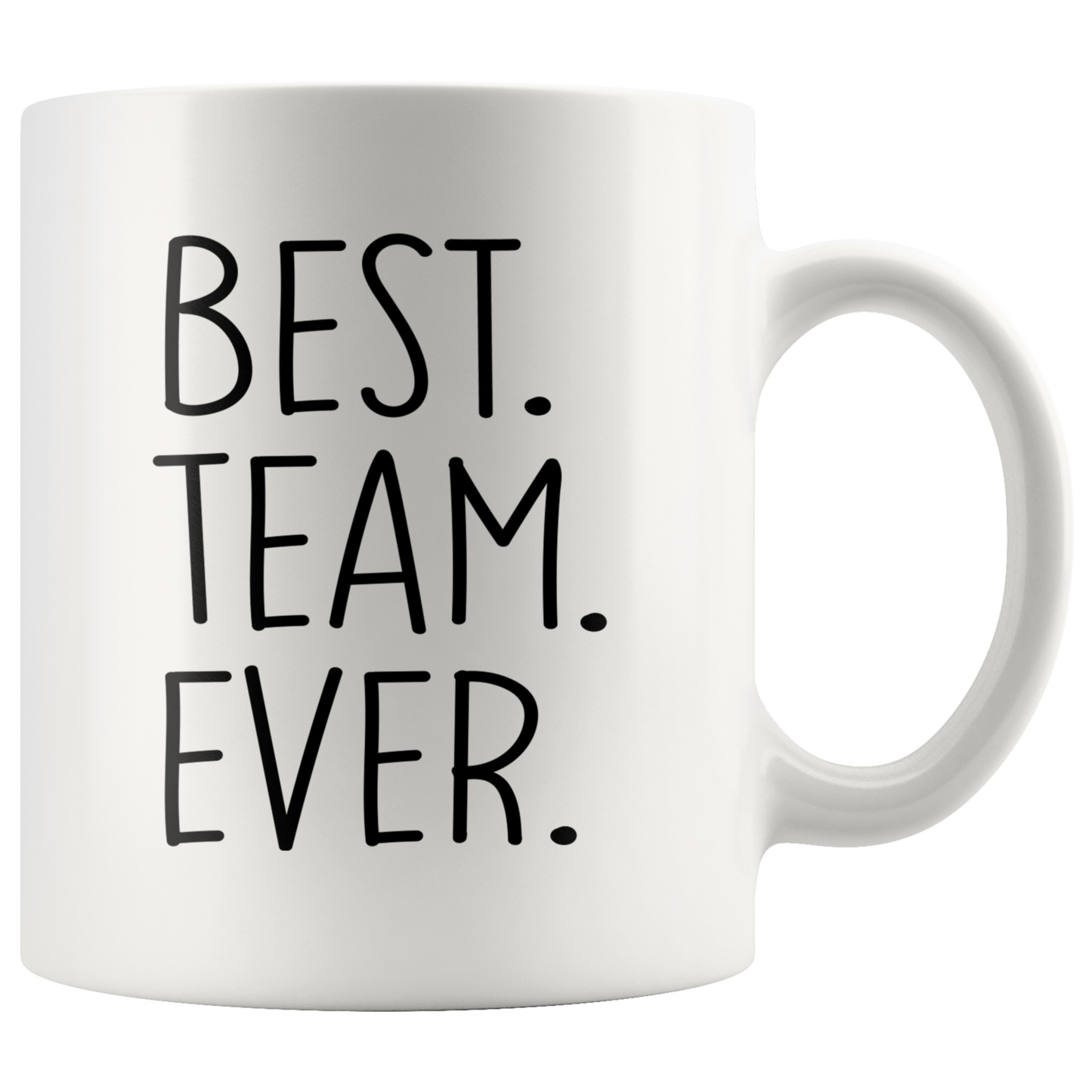 Best Team Ever Mug