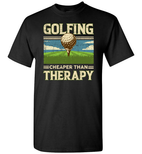 Golfing Cheaper Than Therapy Shirt