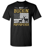 Best Buckin Pop Pop Ever - Funny Deer Hunting Shirt for Men