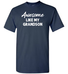 Awesome Like My Grandson Shirt for Men