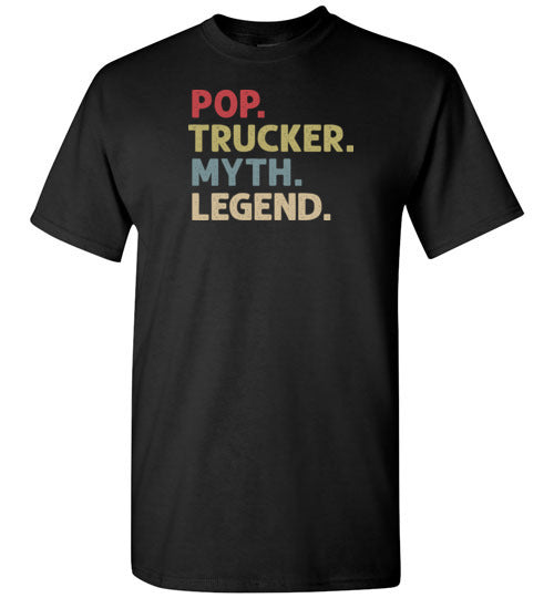 Pop Trucker Myth Legend Trucking Shirt for Men Dad Grandpa