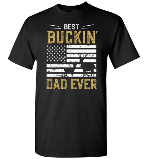 Best Buckin Dad Ever Shirt - Funny Deer Hunting Gift for Men
