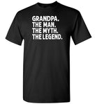 Grandpa The Man The Myth the Legend Shirt