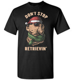 Don't Stop Retrievin' Golden Retriever Santa Hat Christmas Shirt