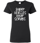 Super Heroeds Wear Scrubs Crewneck T-Shirt