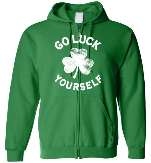 Go Luck Yourself Zip Hoodie