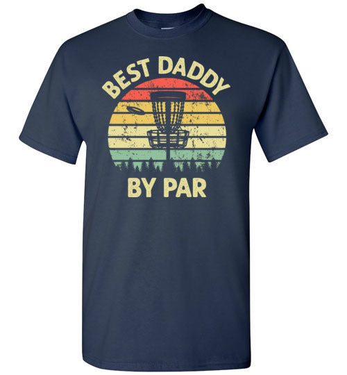 Best Daddy By Par Disc Golf Shirt for Men