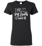 I Like Pig Butts and I Cannot Lie T-Shirt
