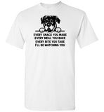 Every Snack You Make Rottweiler Dog Shirt